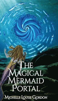 bokomslag The Magical Mermaid Portal