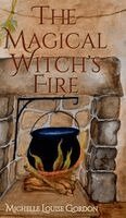 Michelle Louise Gordon - Magical Witch's Fire, Inbunden