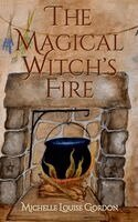 Michelle Louise Gordon - Magical Witch's Fire, Häftad