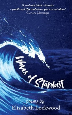 Elizabeth Lockwood - Waves of Stardust, Häftad
