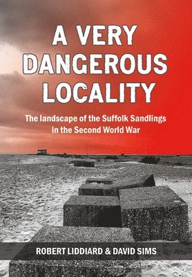 Robert Liddiard, David Sims - Very Dangerous Locality, Häftad
