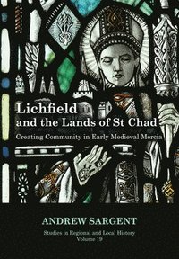 bokomslag Lichfield and the Lands of St Chad