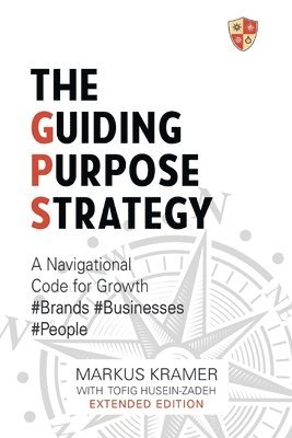 bokomslag The Guiding Purpose Strategy