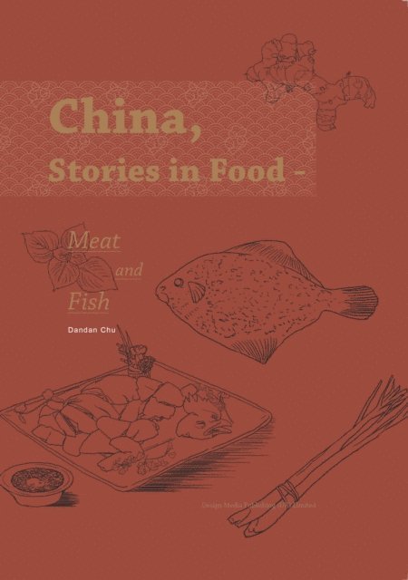 Chu Dandan - China, Stories in Food - Meat and Fish/食话中国：肉与鱼的滋味故事, Häftad