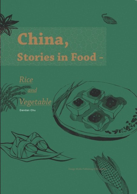 Chu Dandan - China, Stories in Food - Rice and Vegetable/《食话中国：米与蔬的滋味故事》, Häftad