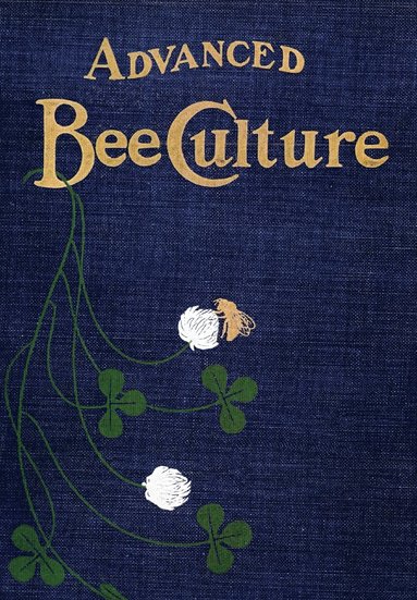 bokomslag Advanced Bee-Culture