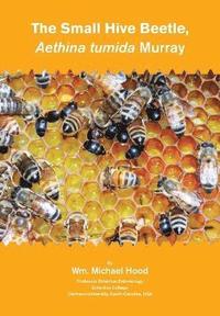 bokomslag Aethina Tumida Murray Small Hive Beetle