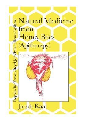 Natural Medicine from Honey Bees (Apitherapy) 1