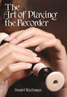 The Art of Playing the Recorder 1