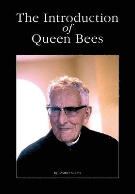 The Introduction of Queen Bees 1