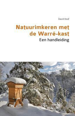 bokomslag Natuurimkeren met de Warr-kast. Een handleiding