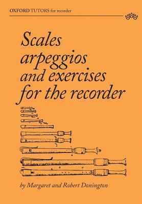 bokomslag Scales, arpeggios and exercises for the recorder