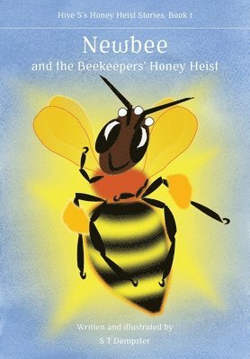 bokomslag Newbee, and the Beekeepers' Honey Heist