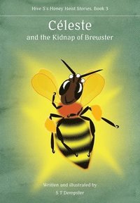 bokomslag Ce?leste, and the Kidnap of Brewster