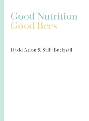 Good Nutrition - Good Bees 1