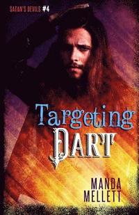 bokomslag Targeting Dart (Satan's Devils MC #4)