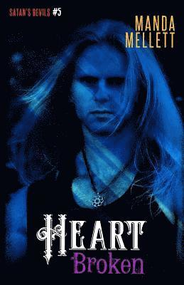 Heart Broken (Satan's Devils MC #5) 1