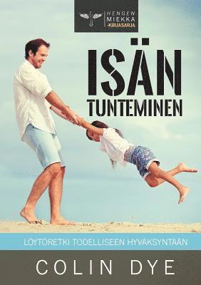 Colin W. Dye, Colin Dye - Isän tunteminen, Häftad