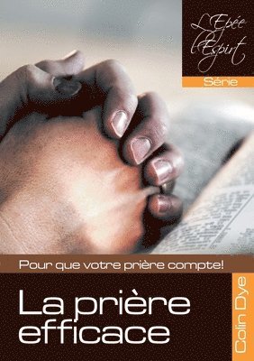 Colin Dye - prière efficace, Häftad