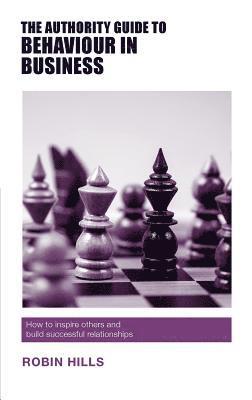 bokomslag Authority Guide to Behaviour in Business