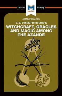 bokomslag An Analysis of E.E. Evans-Pritchard's Witchcraft, Oracles and Magic Among the Azande