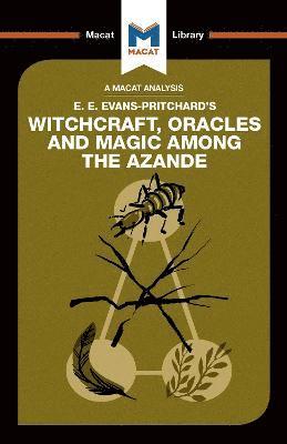 Kitty Wheater - Analysis of E.E. Evans-Pritchard's Witchcraft, Oracles and Magic Among the Azande, Inbunden