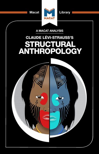 Jeffrey A. Becker, Kitty Wheater - Analysis of Claude Levi-Strauss's Structural Anthropology, Inbunden