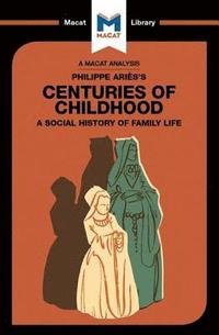 bokomslag An Analysis of Philippe Aries's Centuries of Childhood
