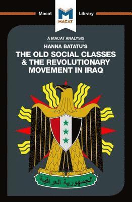 Dale J. Stahl - Analysis of Hanna Batatu's The Old Social Classes and the Revolutionary Movements of Iraq, Inbunden