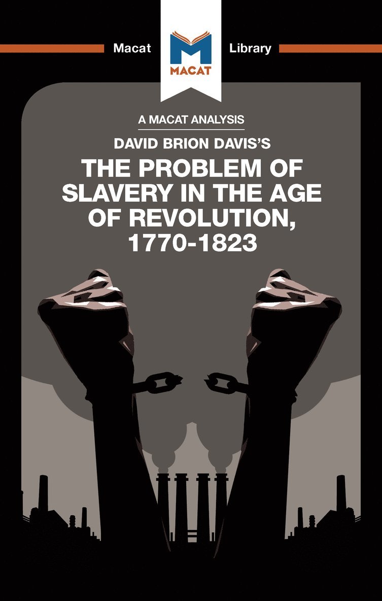 Duncan Money, Jason Xidas - Analysis of David Brion Davis's The Problem of Slavery in the Age of Revolution, 1770-1823, Inbunden
