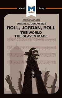 bokomslag An Analysis of Eugene Genovese's Roll, Jordan, Roll