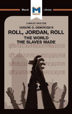 Analysis of Eugene Genovese's Roll, Jordan, Roll