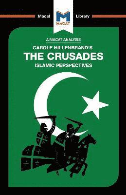 An Analysis of Carole Hillenbrand's The Crusades 1