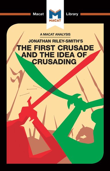 Damien Peters - First Crusade and the Idea of Crusading, Inbunden