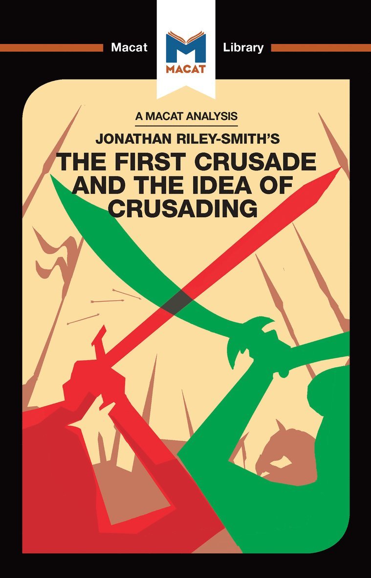 Damien Peters - First Crusade and the Idea of Crusading, Inbunden