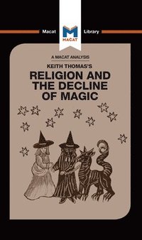 bokomslag An Analysis of Keith Thomas's Religion and the Decline of Magic