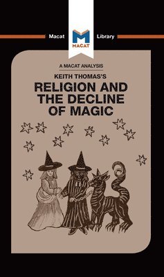 An Analysis of Keith Thomas's Religion and the Decline of Magic 1