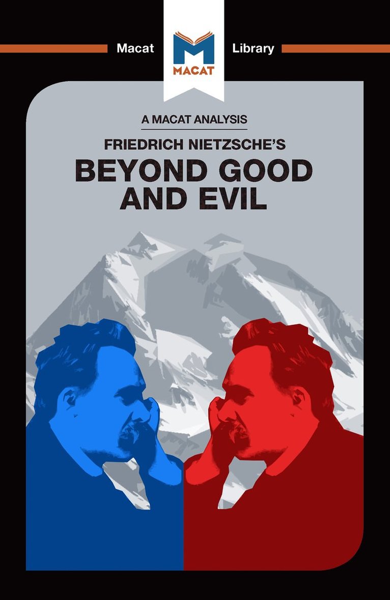 An Analysis of Friedrich Nietzsche's Beyond Good and Evil 1