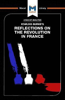An Analysis of Edmund Burke's Reflections on the Revolution in France 1
