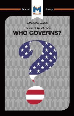 An Analysis of Robert A. Dahl's Who Governs? Democracy and Power in an American City 1