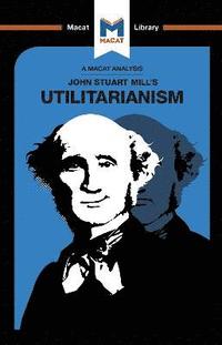 bokomslag An Analysis of John Stuart Mills's Utilitarianism