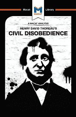 An Analysis of Henry David Thoraeu's Civil Disobedience 1