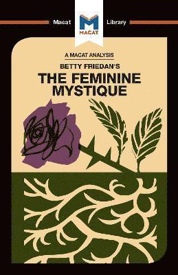 An Analysis of Betty Friedan's The Feminine Mystique 1