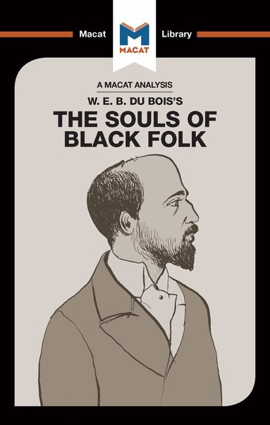 Jason Xidias - Analysis of W.E.B. Du Bois's The Souls of Black Folk, Inbunden