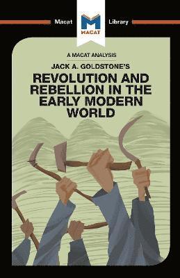 An Analysis of Jack A. Goldstone's Revolution and Rebellion in the Early Modern World 1