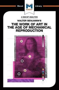 bokomslag An Analysis of Walter Benjamin's The Work of Art in the Age of Mechanical Reproduction