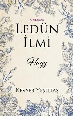 Kevser Yesiltas - Ledun ILMI Hayy (Yeni Edisyon), Häftad