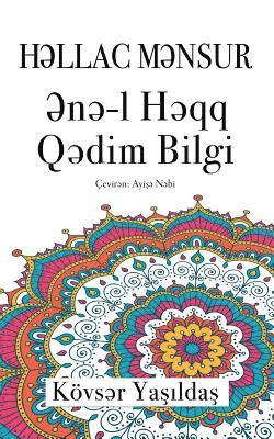 bokomslag Hallac Mansur, Ene'l Haqq Qadim Bilgi