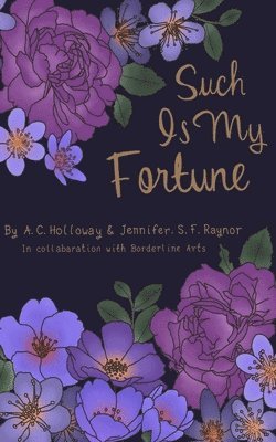 Such Is My Fortune, Häftad