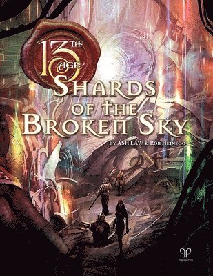 13th Age - Shards of the Broken Sky (13th Age Adv.) 1